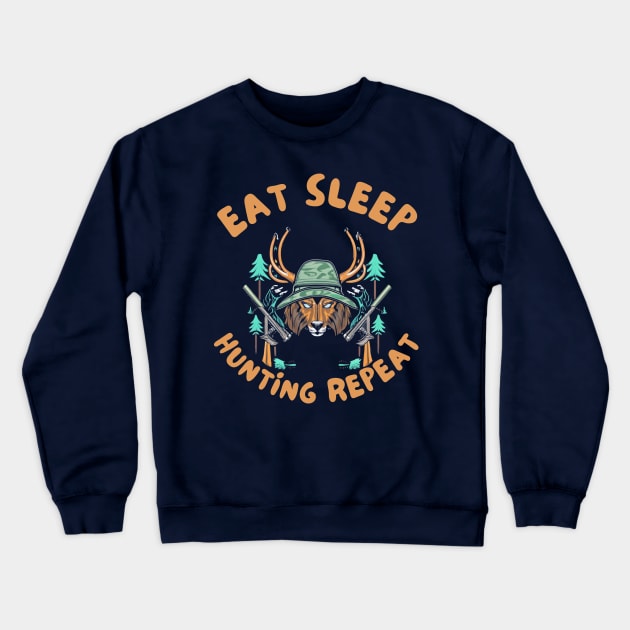 Eat sleep hunting repeat Crewneck Sweatshirt by IOANNISSKEVAS